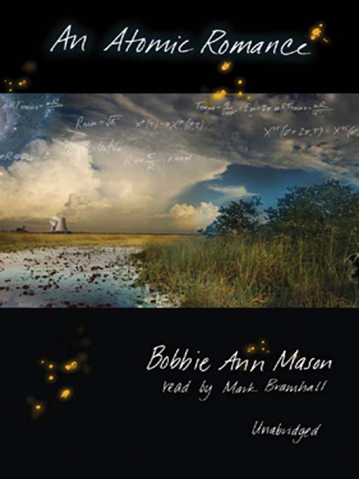 Title details for An Atomic Romance by Bobbie Ann Mason - Wait list